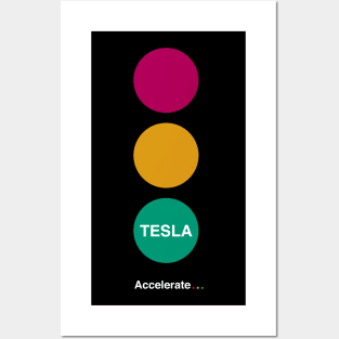 Accellerate Tesla Posters and Art